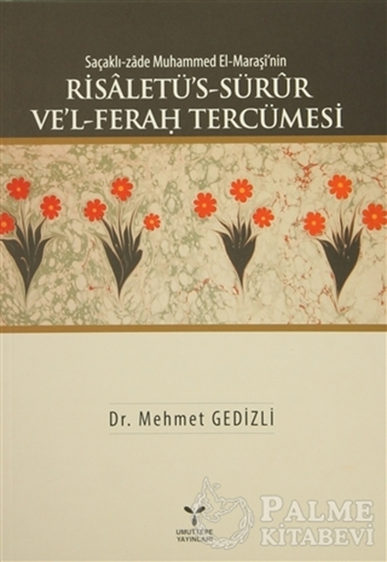 resm Saçaklı-zade Muhammed El-Maraşi'nin Risaletü’s-Sürur Ve’l-Ferah Tercümesi