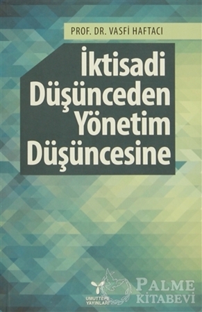 Resim İktisadi Düşünceden Yönetim Düşüncesine