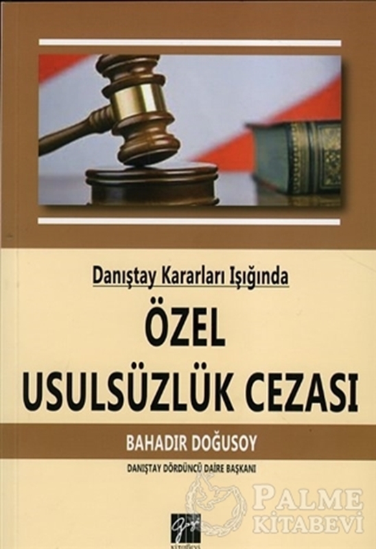 resm Danıştay Kararları Işığında Özel Usulsüzlük Cezası