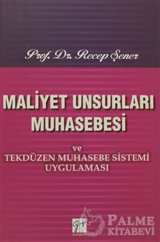 resm Maliyet Unsurları Muhasebesi ve Tekdüzen Muhasebe Sistemi Uygulaması