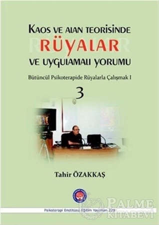 Resim Kaos ve Alan Teorisinde Rüyalar ve Uygulamalı Yorumu 3