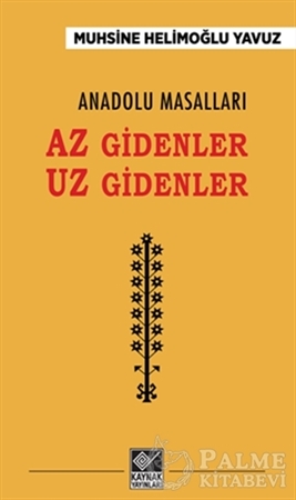 Resim Anadolu Masalları - Az Gidenler Uz Gidenler