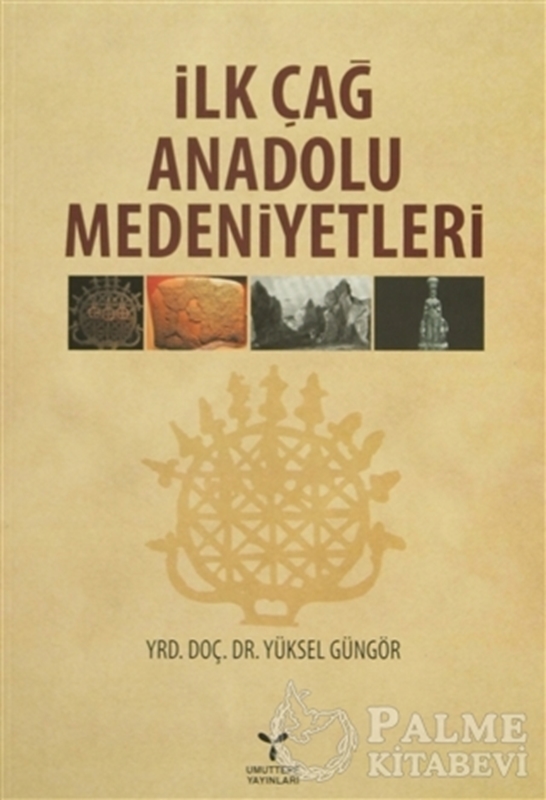 resm İlk Çağ Anadolu Medeniyetleri