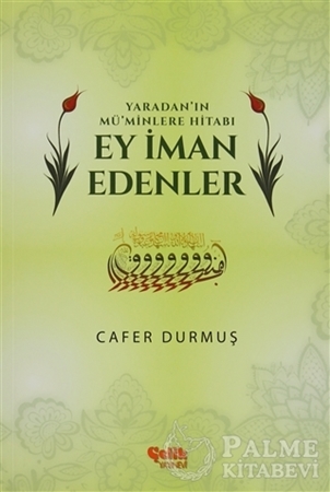 Resim Yaradan'ın Mü'minlere Hitabı Ey İman Edenler