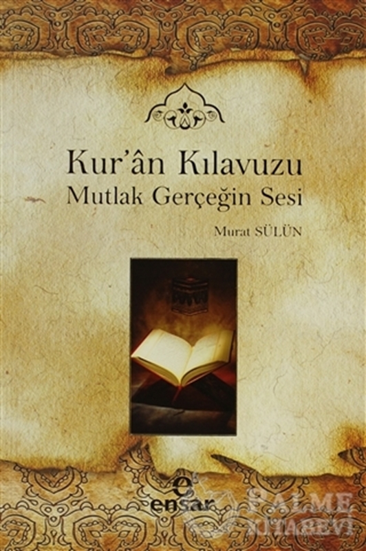 resm Kur’an Kılavuzu - Mutlak Gerçeğin Sesi