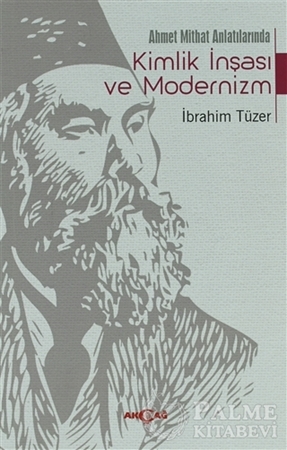 Resim Ahmet Mithat Anlatılarında Kimlik İnşası ve Modernizm