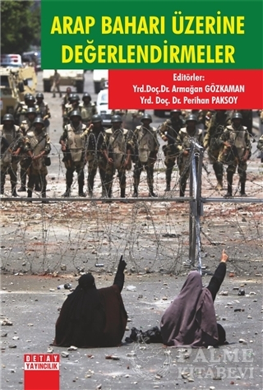 resm Arap Baharı Üzerine Değerlendirmeler