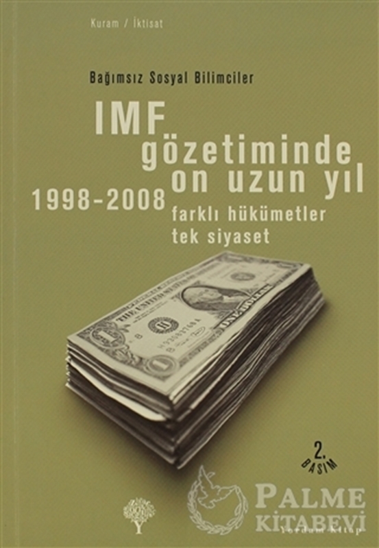 resm IMF Gözetiminde On Uzun Yıl,  1998 - 2008