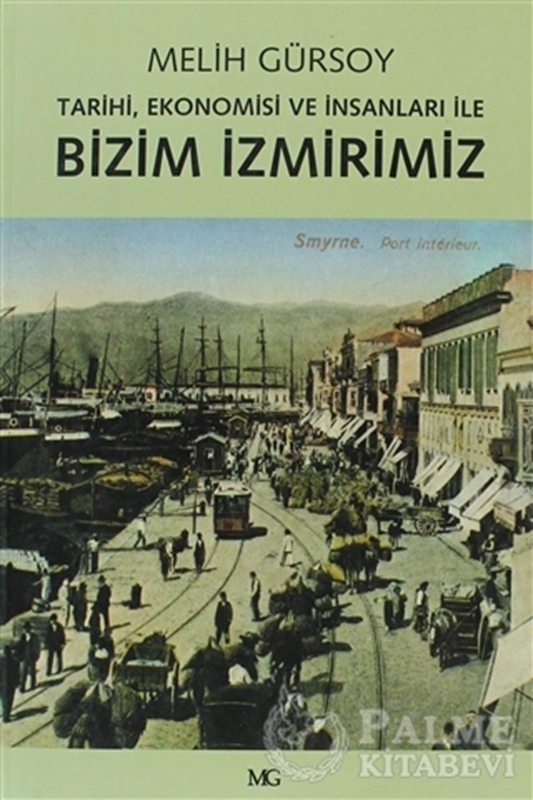 resm Tarihi, Ekonomisi ve İnsanları ile Bizim İzmirimiz