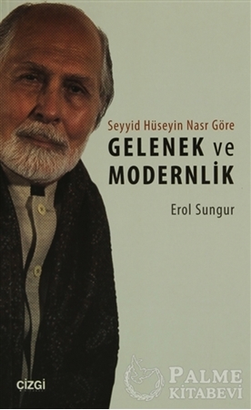Resim Seyyid Hüseyin Nasr'a Göre Gelenek ve Modernlik 