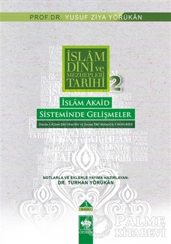 resm İslam Dini ve Mezhepleri Tarihi 2: İslam Akaid Sisteminde Gelişmeler