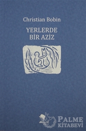 Resim Yerlerde Bir Aziz