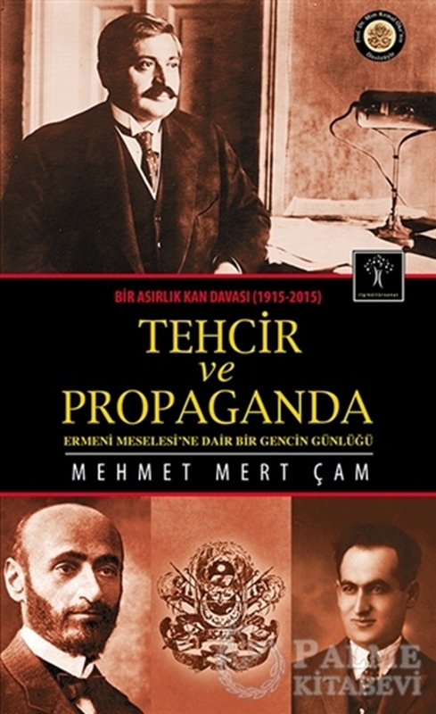 resm Bir Asırlık Kan Davası : Tehcir ve Propaganda (1915-2015)