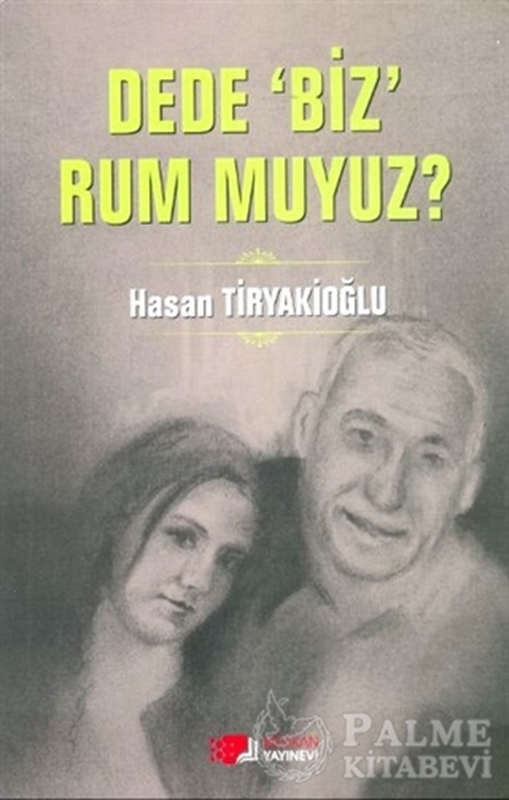 resm Dede Biz Rum muyuz?