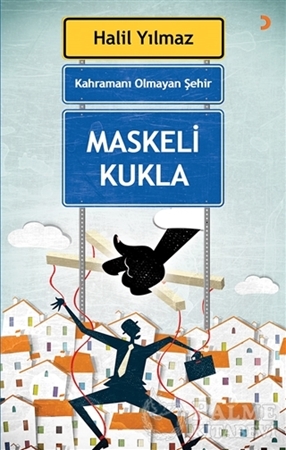 Resim Kahramanı Olmayan Şehir - Maskeli Kukla