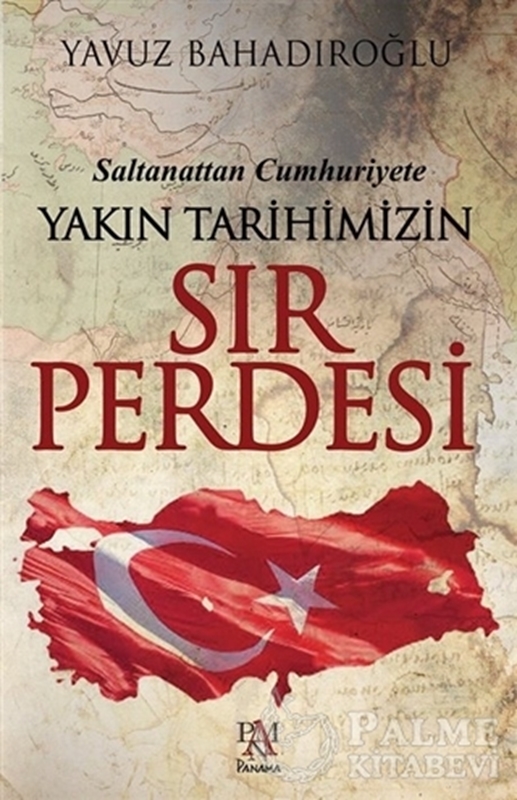 resm Saltanattan Cumhuriyet Yakın Tarihimizin Sır Perdesi