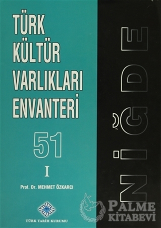 Resim Türk Kültür Varlıkları Envanteri - 51 Niğde (2 Cilt Takım)