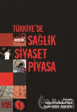 Resim Türkiye’de Sağlık Siyaset Piyasa