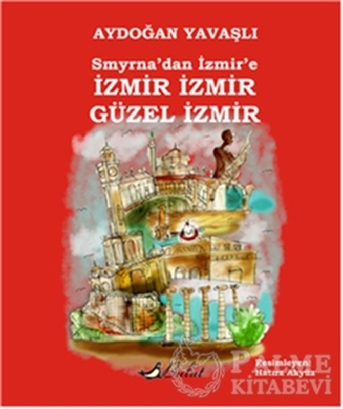 resm Smyrna’dan İzmir’e İzmir İzmir Güzel İzmir
