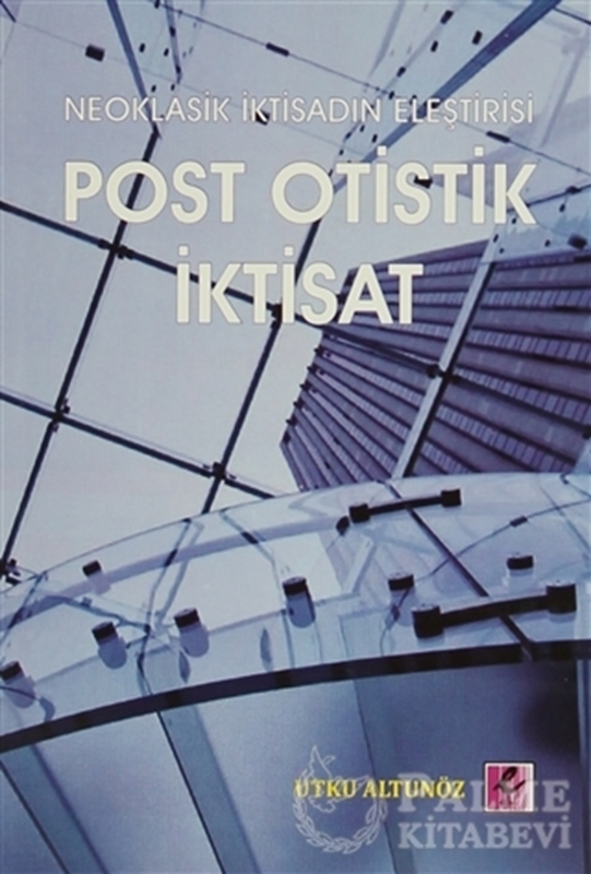 resm Neoklasik İktisadın Eleştirisi - Post Otistik İktisat