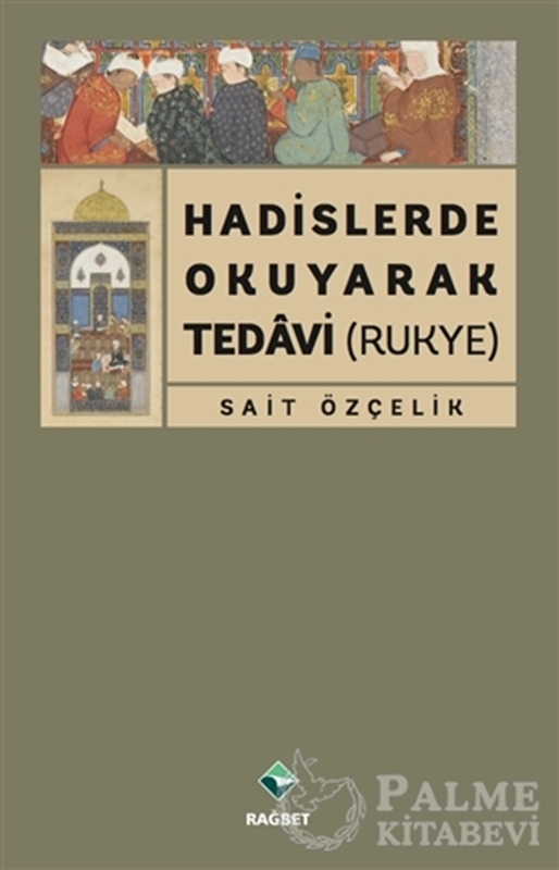 resm Hadislerde Okuyarak Tedavi (Rukye)