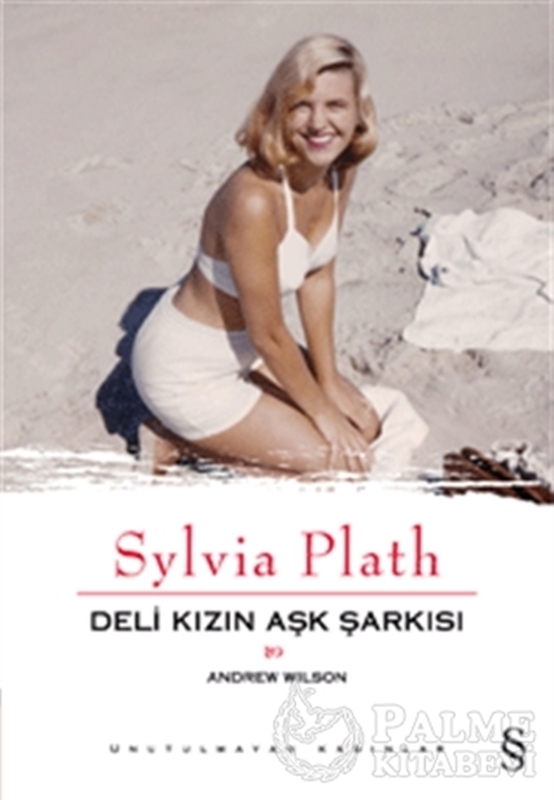 resm Sylvia Plath: Deli Kızın Aşk Şarkısı