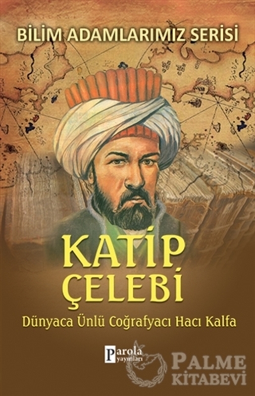 resm Bilim Adamlarımız Serisi : Katip Çelebi
