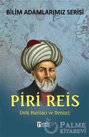 Resim Bilim Adamlarımız Serisi : Piri Reis