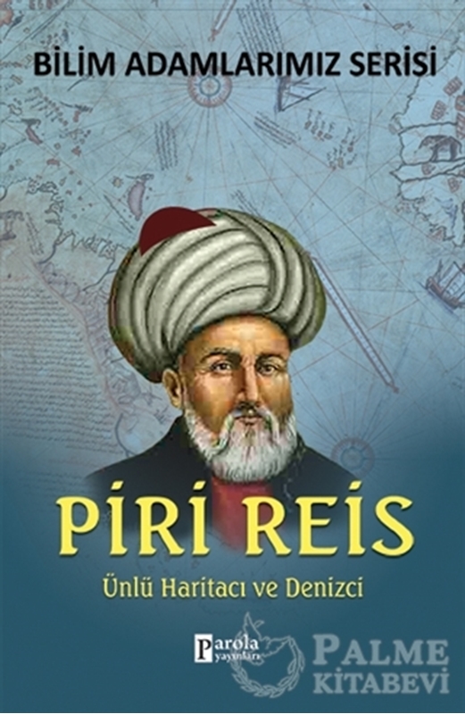 resm Bilim Adamlarımız Serisi : Piri Reis