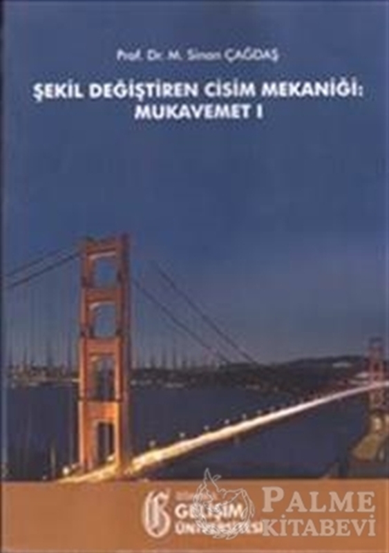 resm Şekil Değiştiren Cisim Mekaniği: Mukavemet 1