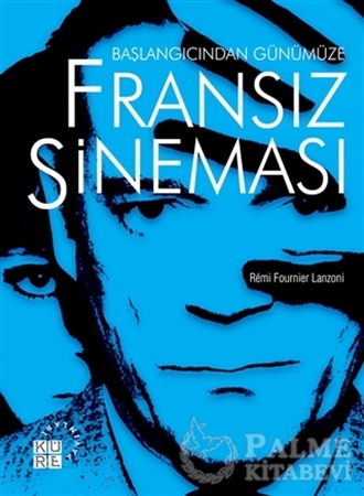 Resim Başlangıcından Günümüze Fransız Sineması