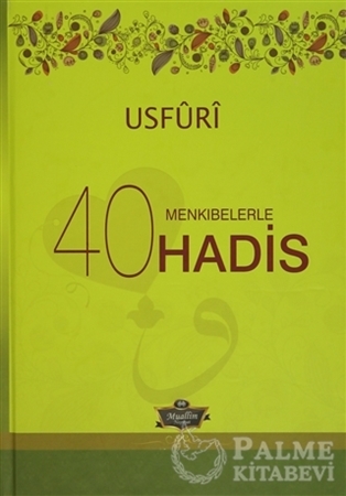 Resim Menkıbelerle 40 Hadis / Usfuri