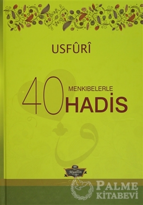 resm Menkıbelerle 40 Hadis / Usfuri