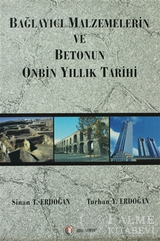 resm Bağlayıcı Malzemelerin ve Betonun Onbin Yıllık Tarihi