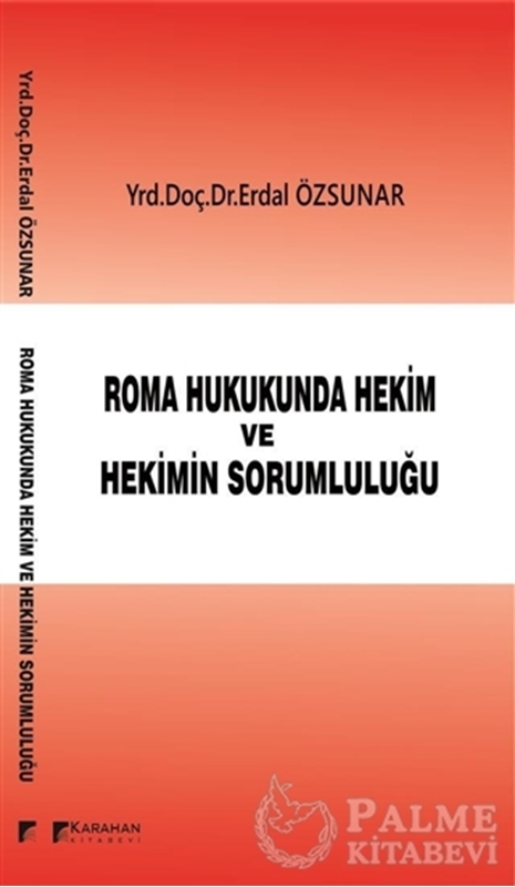 resm Roman Hukukunda Hekim ve Hekimin Sorumluluğu