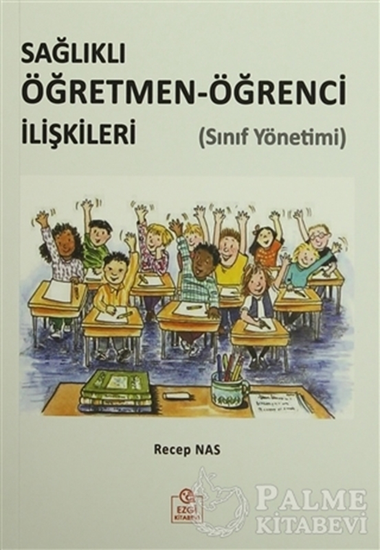 resm Sağlıklı Öğretmen-Öğrenci İlişkileri (Sınıf Yönetimi)
