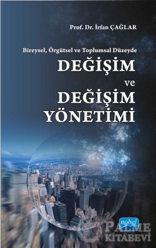 resm Bireysel, Örgütsel ve Toplumsal Düzeyde : Değişim ve Değişim Yönetimi