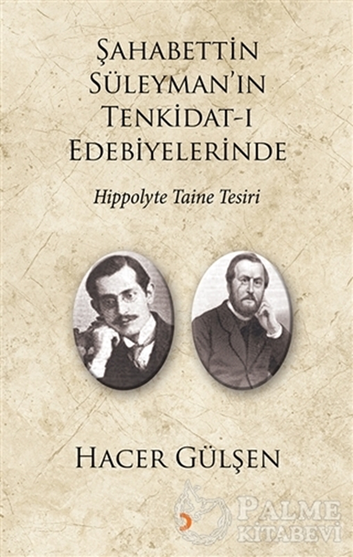 resm Şahabettin Süleyman’ın Tenkidat-ı Edebiyelerinde Hippolyte Taine Tesiri