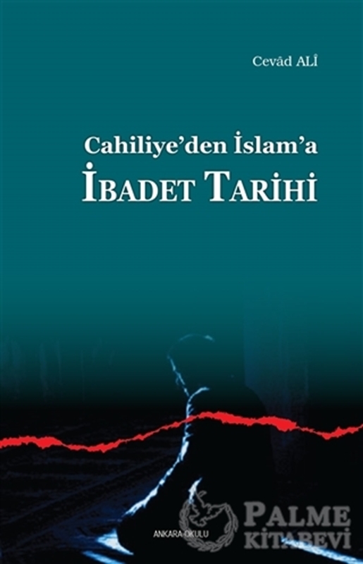 resm Cahiliye’den İslam’a İbadet Tarihi
