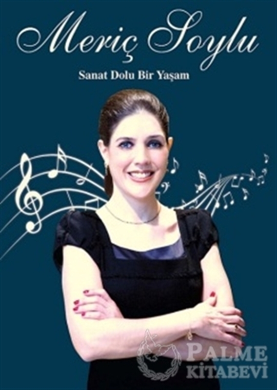 resm Meriç Soylu : Sanat Dolu Bir Yaşam