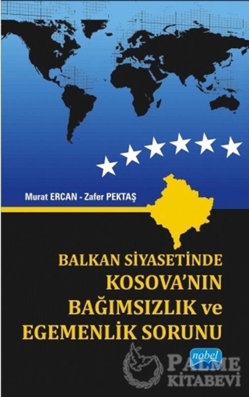 resm Balkan Siyasetinde Kosova’nın Bağımsızlık ve Egemenlik Sorunu
