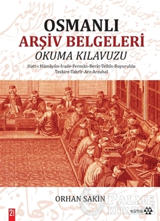 Resim Osmanlı Arşiv Belgeleri Okuma Kılavuzu