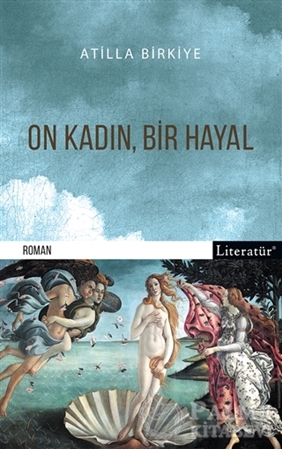 Resim On Kadın, Bir Hayal