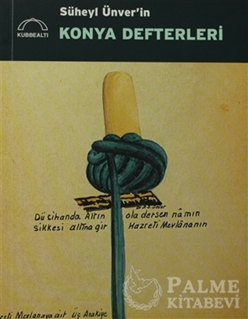 Resim Süheyl Ünver’in Konya Defterleri