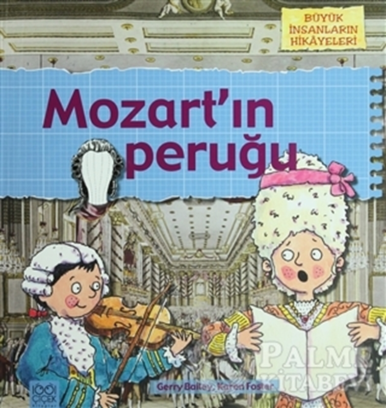 resm Büyük İnsanların Hikayeleri - Mozart’ın Peruğu