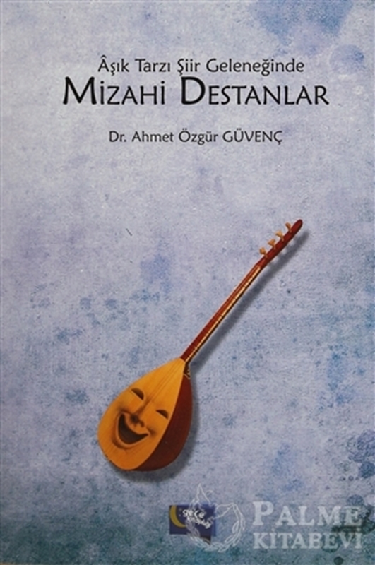 resm Aşık Tarzı Şiir Geleneğinde Mizahi Destanlar