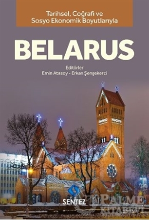 Resim Tarihsel Coğrafi ve Sosyo-Ekonomik Boyutlarıyla Belarus