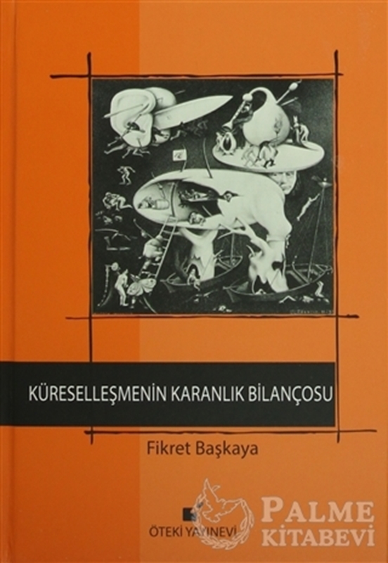 resm Küreselleşmenin Karanlık Bilançosu