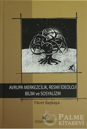 Resim Avrupa Merkezcilik, Resmi İdeoloji, Bilim ve Sosyalizm