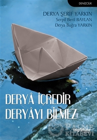 Resim Derya İçredir Deryayı Bilmez